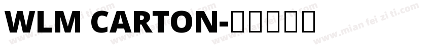 wlm carton字体转换